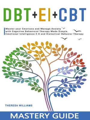 cover image of DBT + EI + CBT Mastery Guide